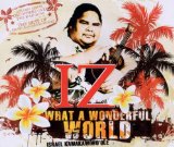 Kamakawiwo'Ole , Israel - What a Wonderful World (Maxi)