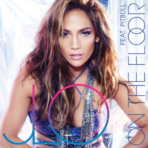 Jennifer (J.Lo) Feat.Pitbull Lopez - On the Floor (2-Track)