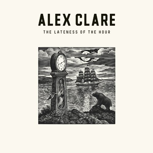 Clare , Alex - The Lateness of the Hour