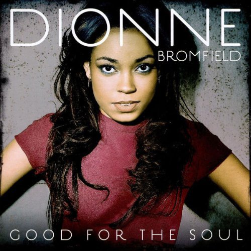 Dionne Bromfield - Good for the Soul