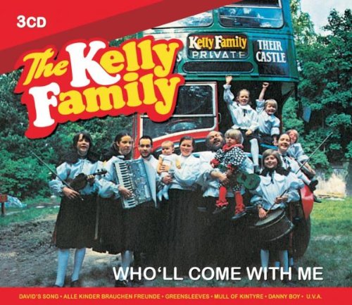 the Kelly Family - Who'Ll Come With Me