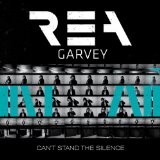 Garvey , Rea - Can't Stand the Silence