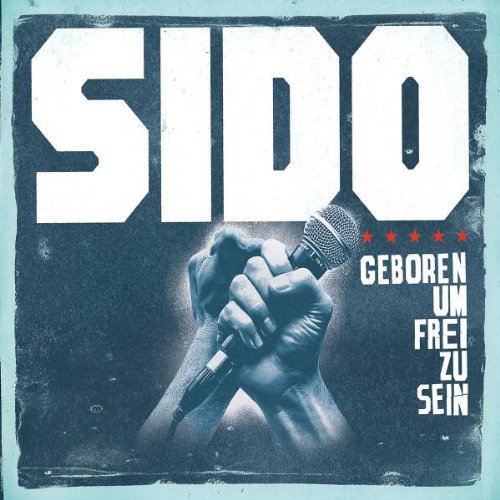 Sido - Geboren um Frei zu sein (Maxi)