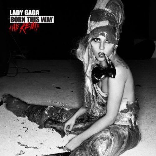 Lady Gaga - Born This Way-the Remix