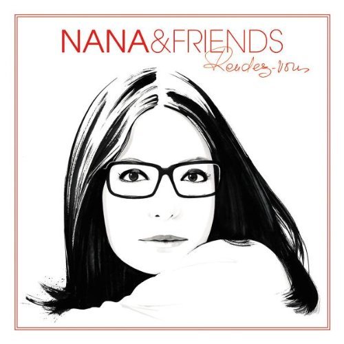 Nana & Friends Mouskouri - Rendez-Vous