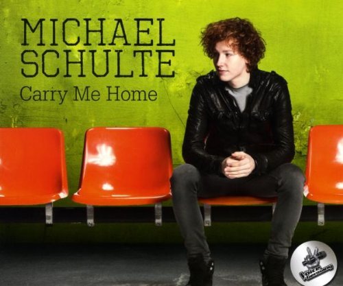 Michael Schulte - Carry Me Home