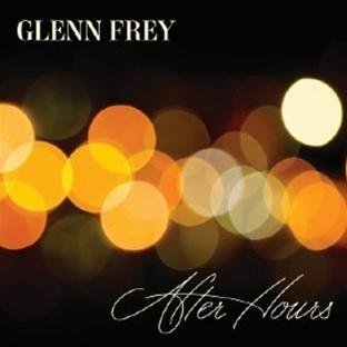 Frey , Glenn - After Hours (Deluxe)