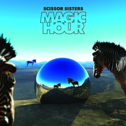 Scissor Sisters - Magic Hour