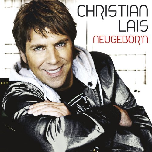 Lais , Christian - Neugebor'n