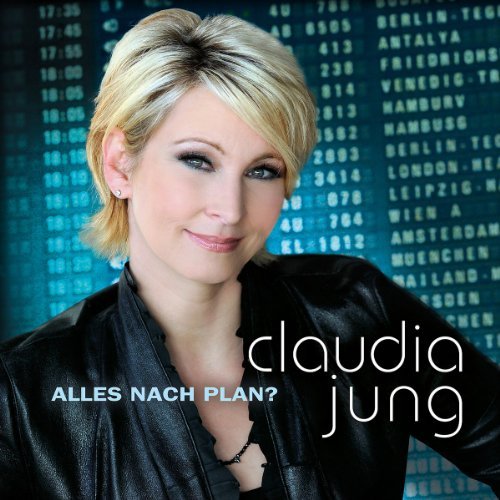 Jung , Claudia - Alles Nach Plan?