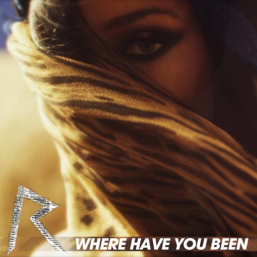  - Where Have You Been (2-Track)