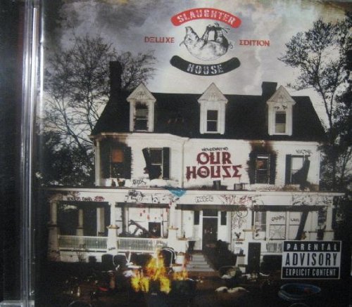 Slaughterhouse - Welcome to:Our House