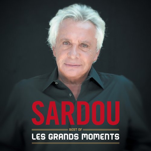 Michel Sardou - Les Grands Moments-Best of - Cristal