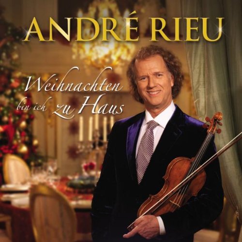 Rieu , Andre - Weihnachten bin ich zu Haus