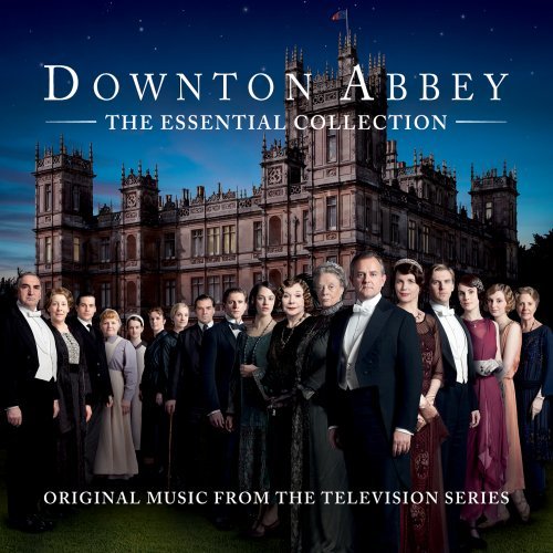 Soundtrack - Downton Abbey - The Essential Collection