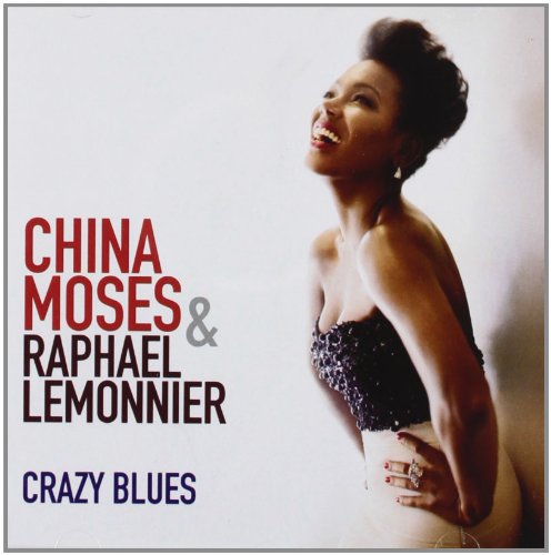 Moses , China & Lemonnier , Raphael - Crazy Blues