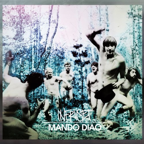 Mando Diao - Infruset (Schwedisches Album)