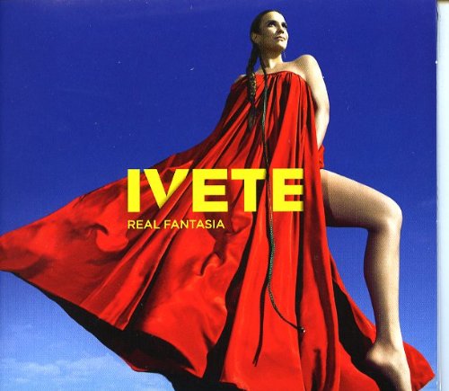 Ivete Sangalo - Real Fantasia