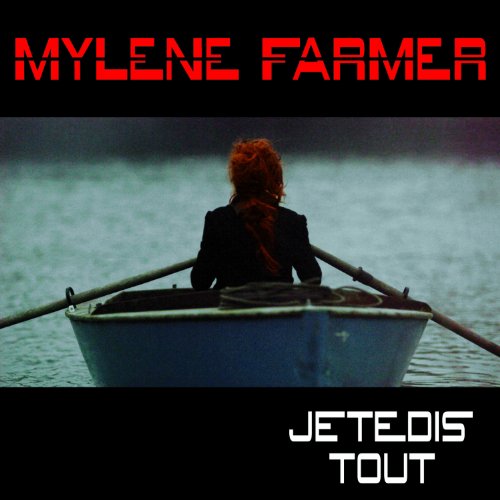 Mylene Farmer - Je Te Dis Tout