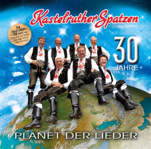 Kastelruther Spatzen - Planet der Lieder