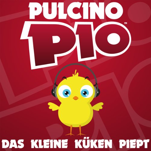 Pulcino Pio - Das Kleine Küken Piept (2-Track)