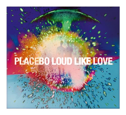 Placebo - Loud Like Love  (Limited Deluxe Edition)