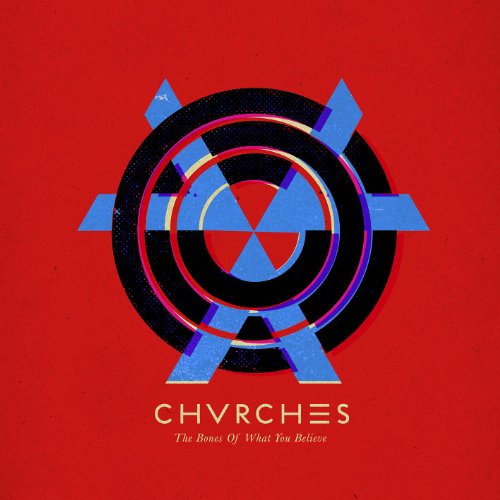 Chvrches - The Bones of What You Believe (Limited Edition)