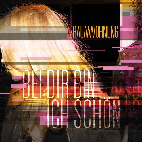 2raumwohnung - Bei Dir bin ich schön (Maxi)