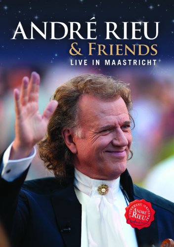  - André Rieu - André & Friends: Live In Maastricht