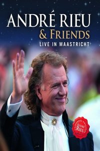  - Andre Rieu & Friends - Live in Maastricht [Blu-ray]