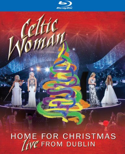  - Celtic Woman - Home For Christmas/Live From Dublin [Blu-ray]