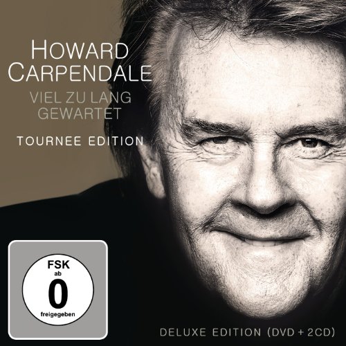 Carpendale , Howard - Viel zu lang gewartet (DVD   2CD) (Limited Deluxe Tournee Edition)