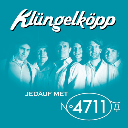 Klüngelköpp - Jedäuf Met 4711 (2-Track)