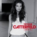 Yvonne Catterfeld - Von Anfang Bis Jetzt - The Best of Yvonne Catterfeld