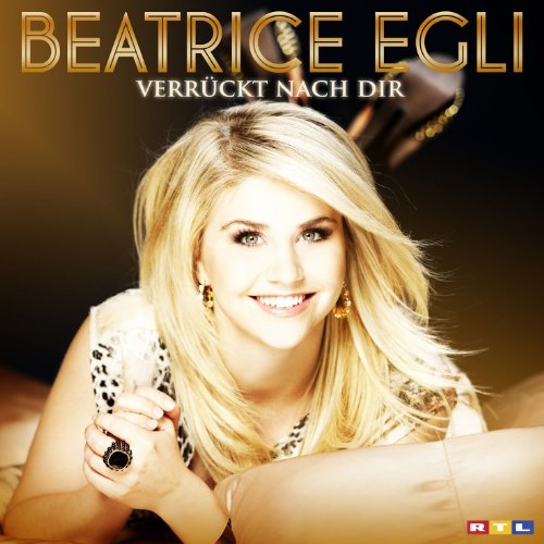 Beatrice Egli - Verrückt Nach Dir (2-Track)