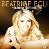 Beatrice Egli - Pure Lebensfreude (Deluxe Edition)