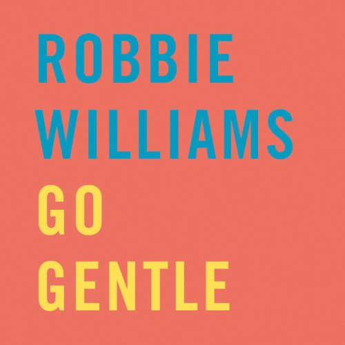 Robbie Williams - Go Gentle (2-Track)