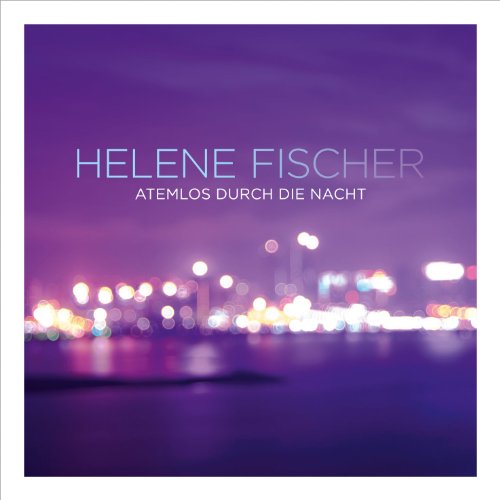 Helene Fischer - Atemlos durch die Nacht (Maxi CD)