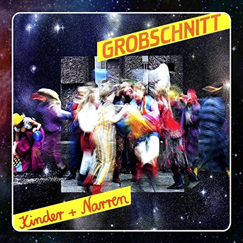 Grobschnitt - Kinder und Narren (2014 Remastered)