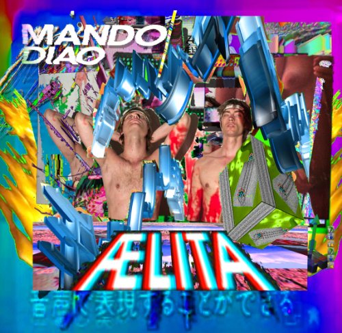 Mando Diao - Aelita