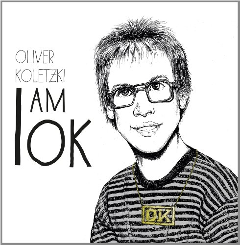 Koletzki , Oliver - I am OK