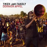 Fakoly , Tiken Jah - Coup de gueule