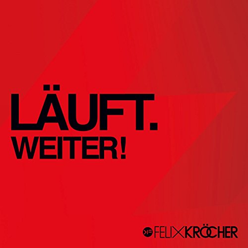 Various Artists - Felix Kröcher - Läuft. Weiter!