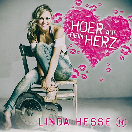 Hesse , Linda - Hoer auf Dein Herz