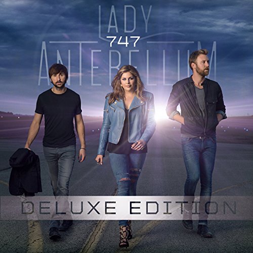 Lady Antebellum - 747 (Deluxe Edition)