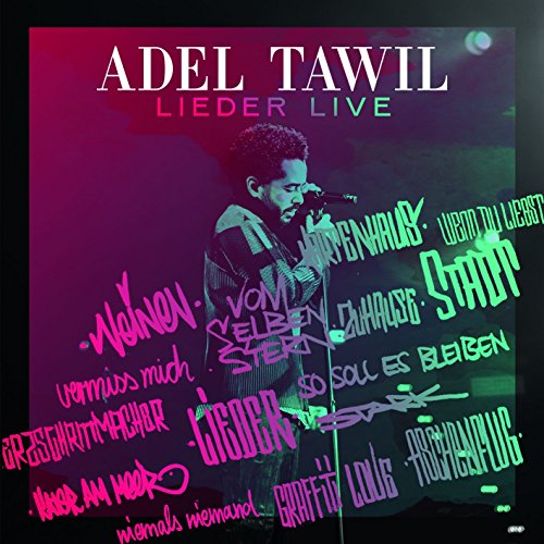 Tawil , Adel - Lieder - Live