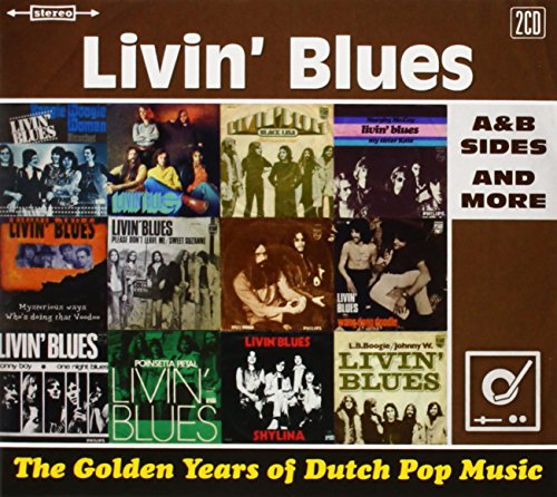 Livin' Blues - The Golden Years Of Dutch Pop Music: A&B Sides And More