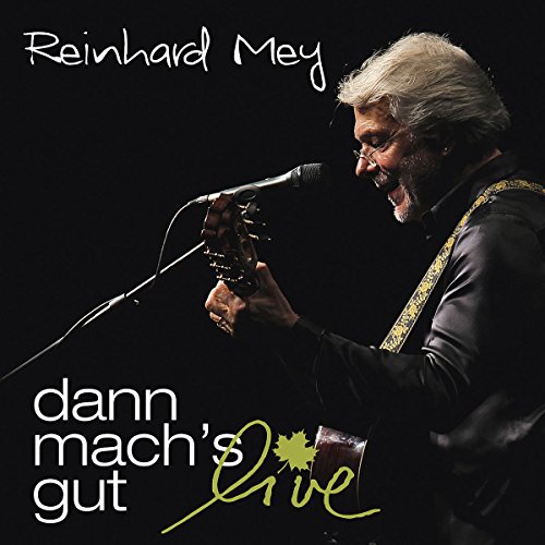 Mey , Reinhard - Dann mach's gut - Live