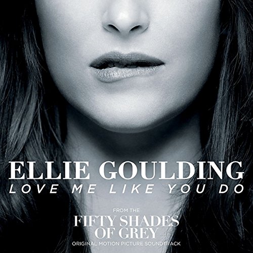 Ellie Goulding - Love Me Like You Do (2-Track)