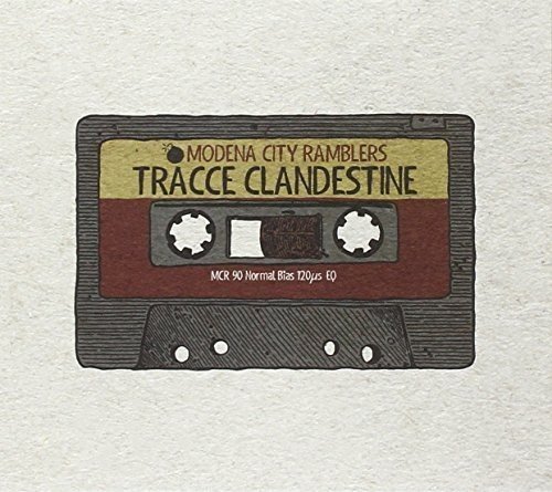 Modena City Ramblers - Tracce Clandestine